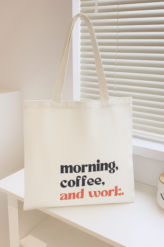 Canvas Printed Bag - Morning, Coffee & Work